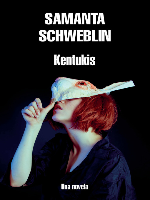 Title details for Kentukis by Samanta Schweblin - Wait list